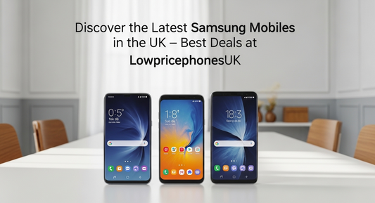 Where to Buy Samsung Phones Wholesale in the UK – Supplier Guide 2025