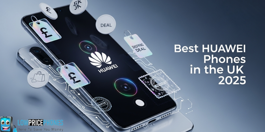 Best Huawei Phones to Buy in the UK in 2025: Features, Prices, and Deals
