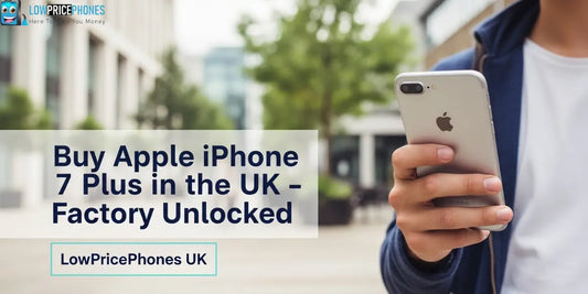 Buy Apple iPhone 7 Plus (32GB/128GB) - Factory Unlocked | LowPricePhones UK