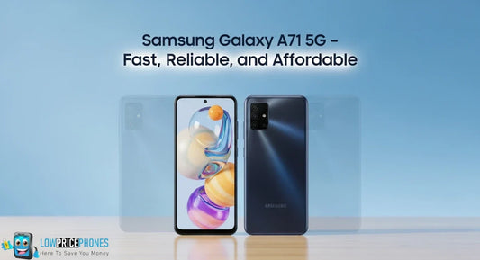 Samsung Galaxy A71 5G – Fast, Reliable, and Affordable