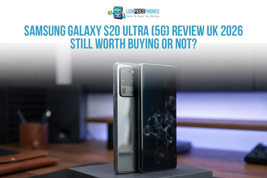 Samsung Galaxy S20 Ultra (5G) Review UK 2026 – Still Worth Buying or Not?