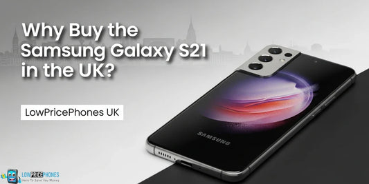 Samsung Galaxy S21 Deals – Top UK Offers Available Now | LowPricePhones